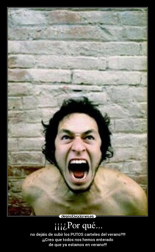 ¡¡¡¿Por qué... -