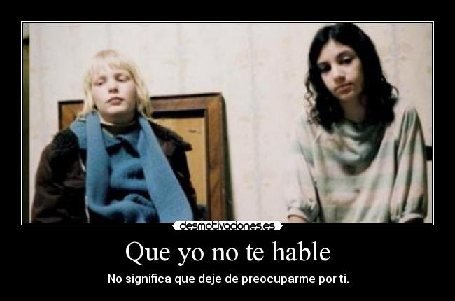 Que yo no te hable - 