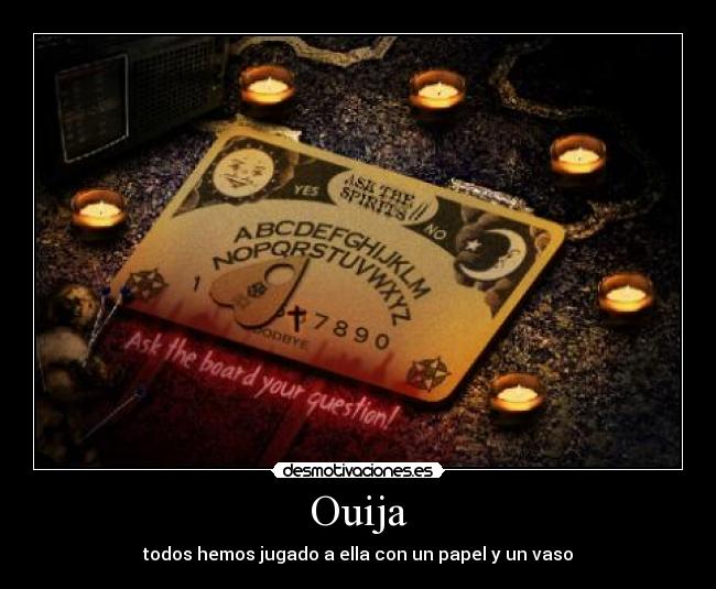 Ouija - todos hemos jugado a ella con un papel y un vaso