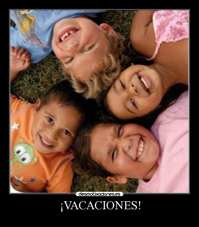 ¡VACACIONES! -
