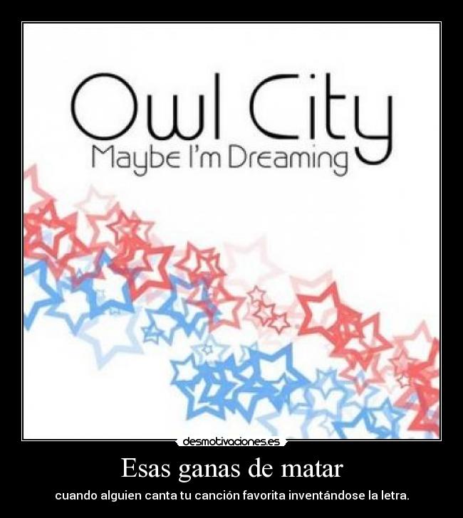 Esas ganas de matar -