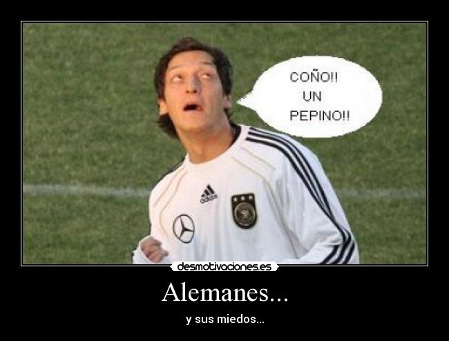 Alemanes... - y sus miedos...