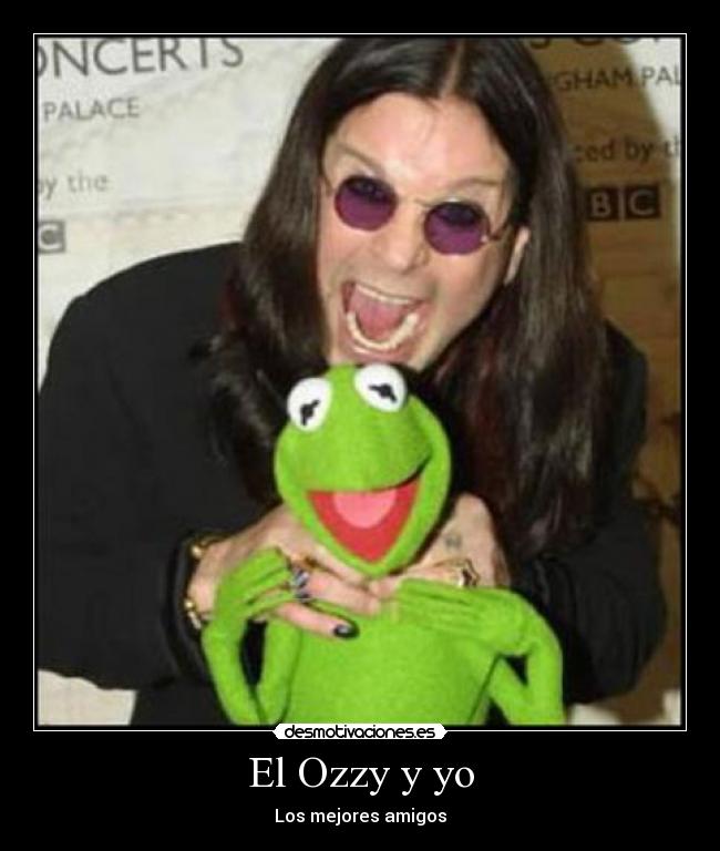 El Ozzy y yo -