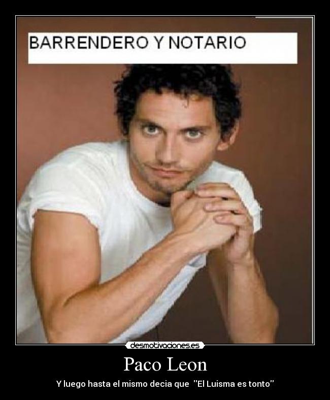 Paco Leon -