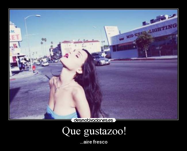 Que gustazoo! - ...aire fresco