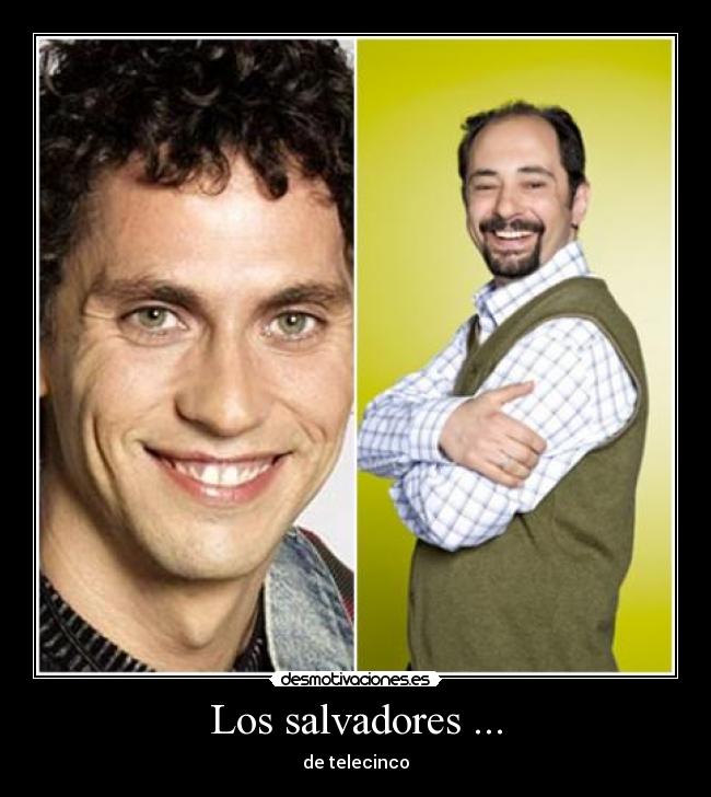 Los salvadores ... -