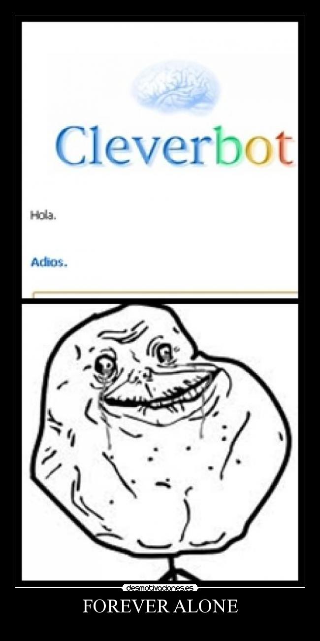 FOREVER ALONE - 