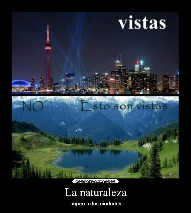La naturaleza - supera a las ciudades