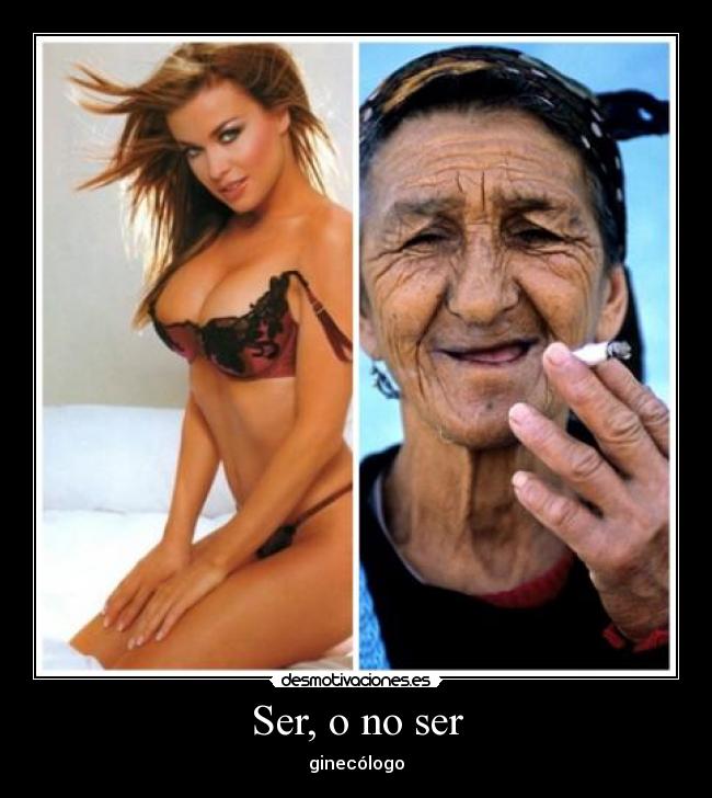 Ser, o no ser - ginecólogo