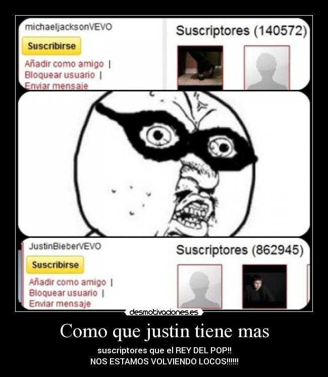 Como que justin tiene mas -