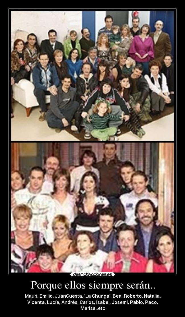 Porque ellos siempre serán.. - 