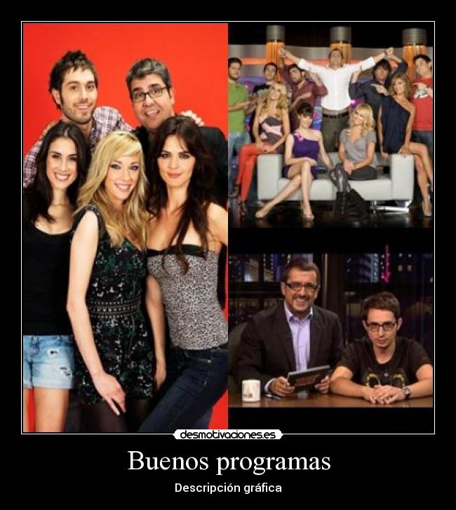 Buenos programas -