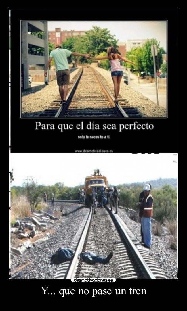 Y... que no pase un tren - 