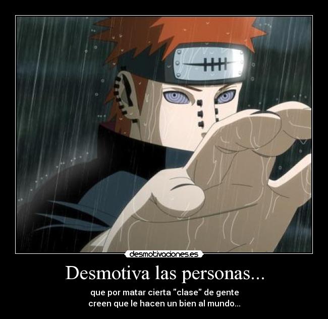 Desmotiva las personas... - 