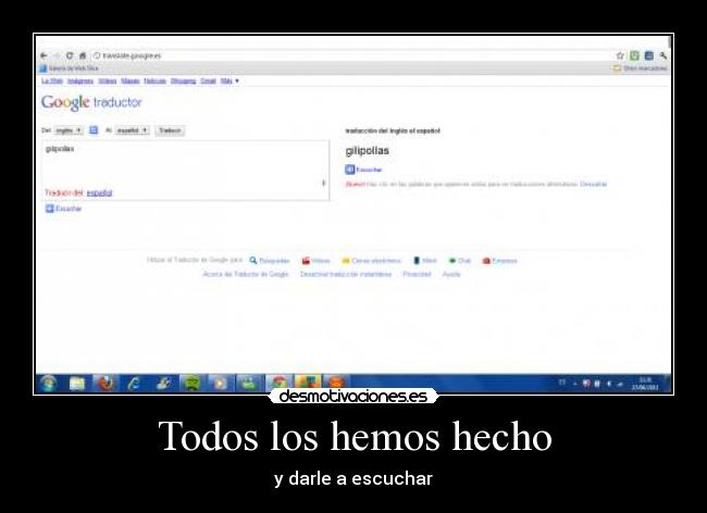 Todos los hemos hecho - y darle a escuchar