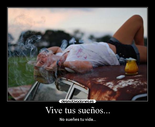 Vive tus sueños... -