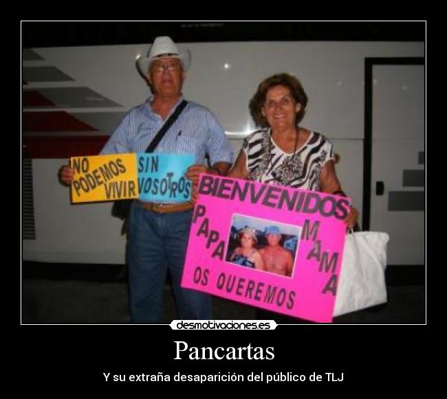 Pancartas - Y su extraña desaparición del público de TLJ