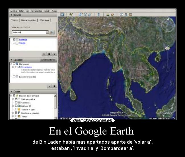 En el Google Earth - de Bin Laden había mas apartados aparte de volar a ,
estaban , Invadir a y Bombardear a.