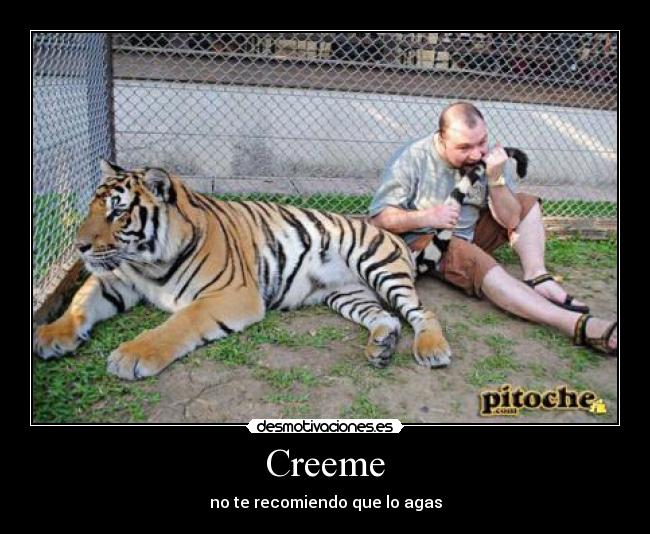 Creeme - no te recomiendo que lo agas
