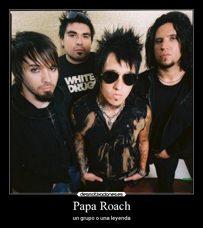 Papa Roach -