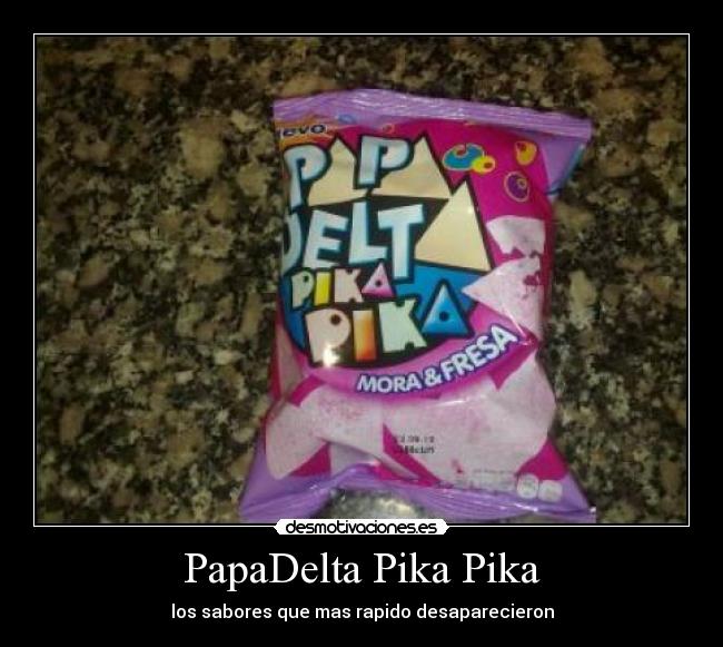 PapaDelta Pika Pika - los sabores que mas rapido desaparecieron