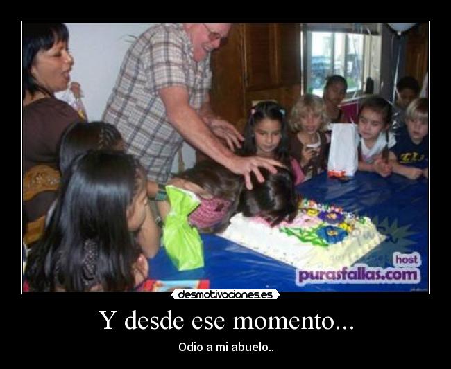 Y desde ese momento... -