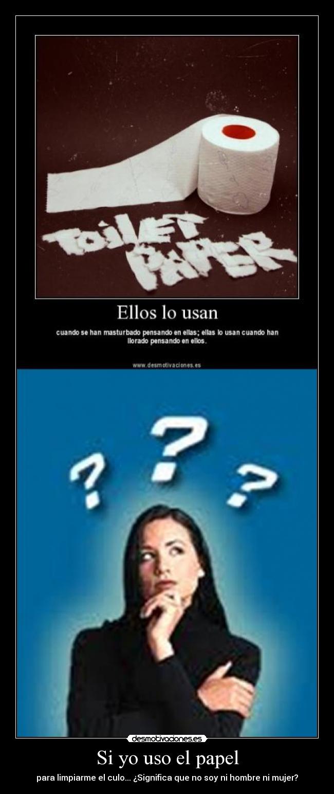 Si yo uso el papel -