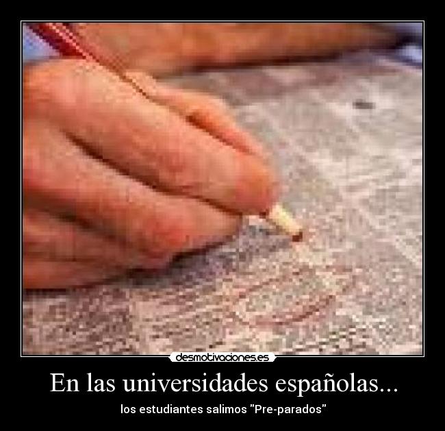 En las universidades españolas... - 