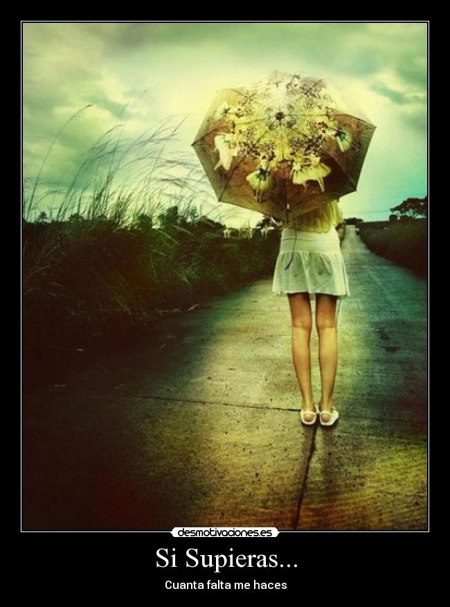Si Supieras... - Cuanta falta me haces