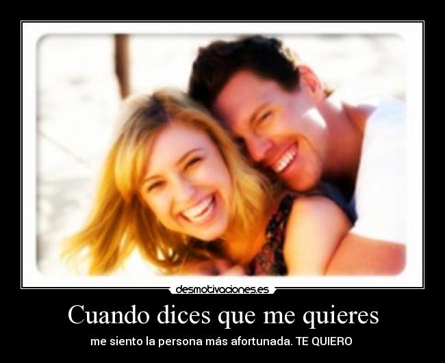 Cuando dices que me quieres -