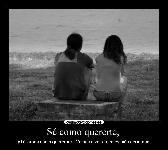 carteles se como quererte desmotivaciones