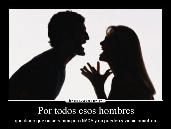 Por todos esos hombres -
