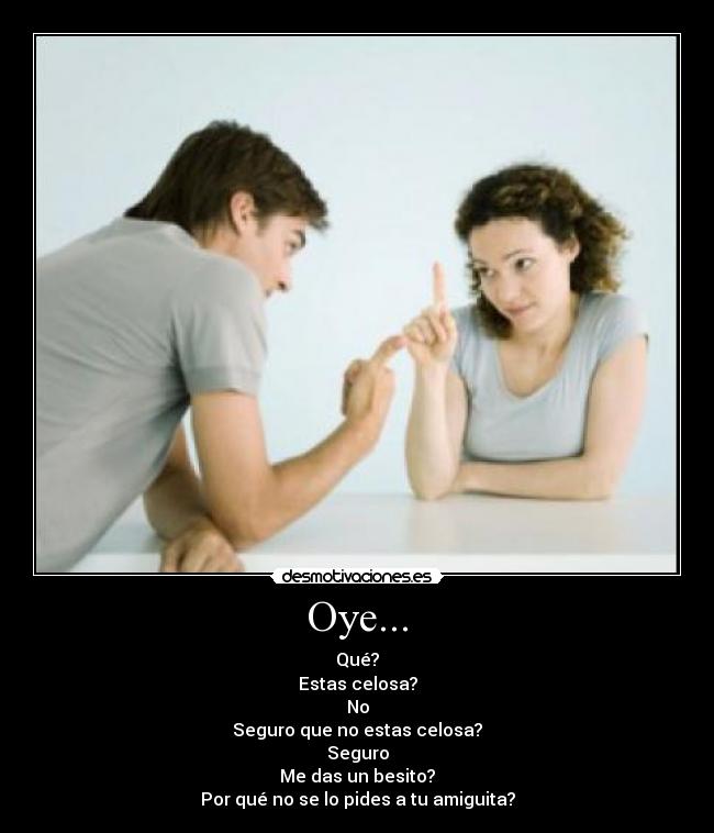 Oye... - 