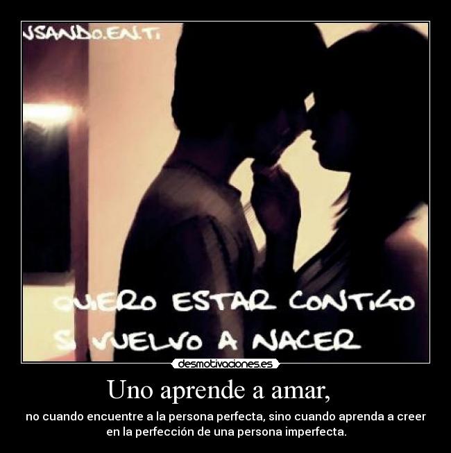 Uno aprende a amar, -