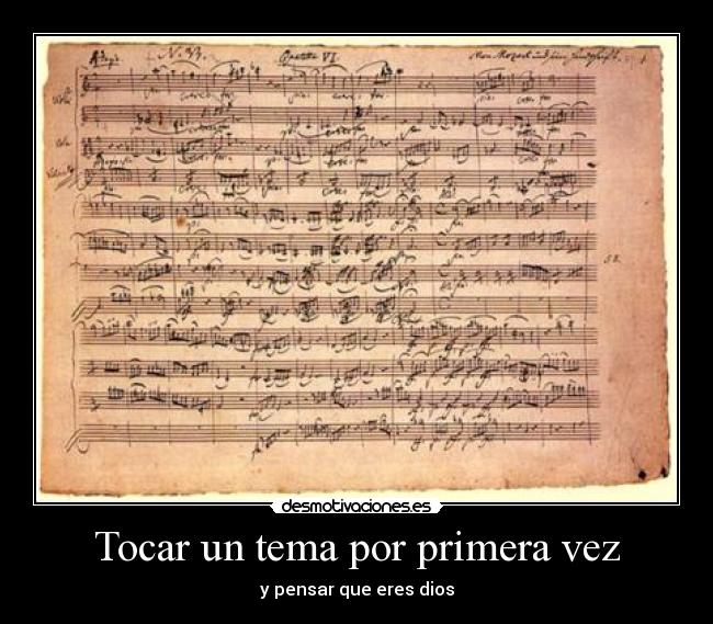 Tocar un tema por primera vez - y pensar que eres dios
