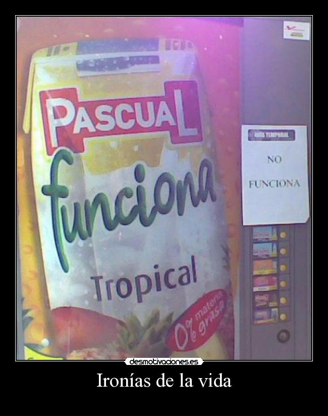 Ironías de la vida -