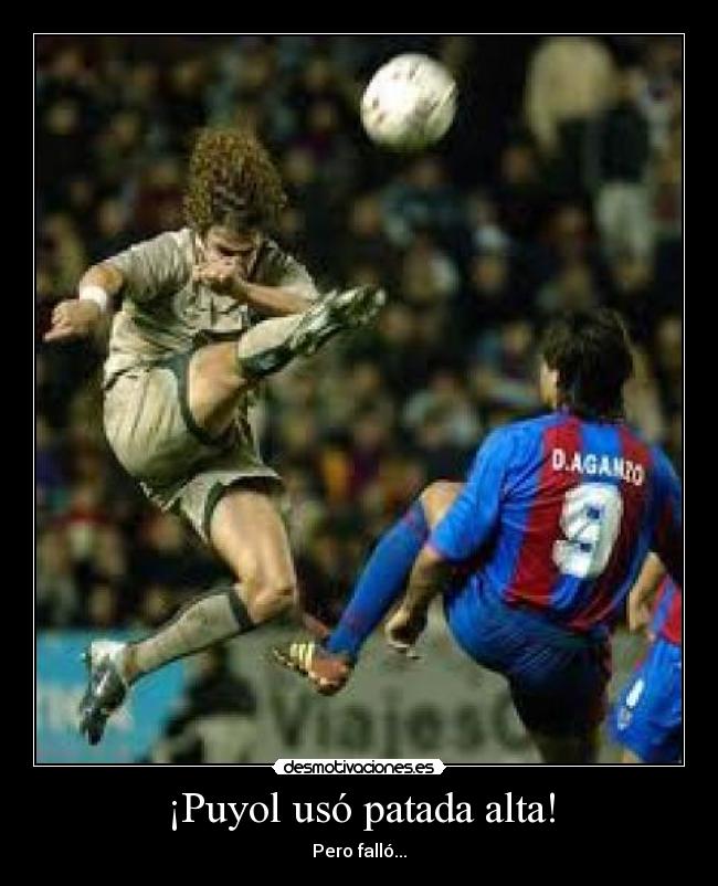 ¡Puyol usó patada alta! - Pero falló...