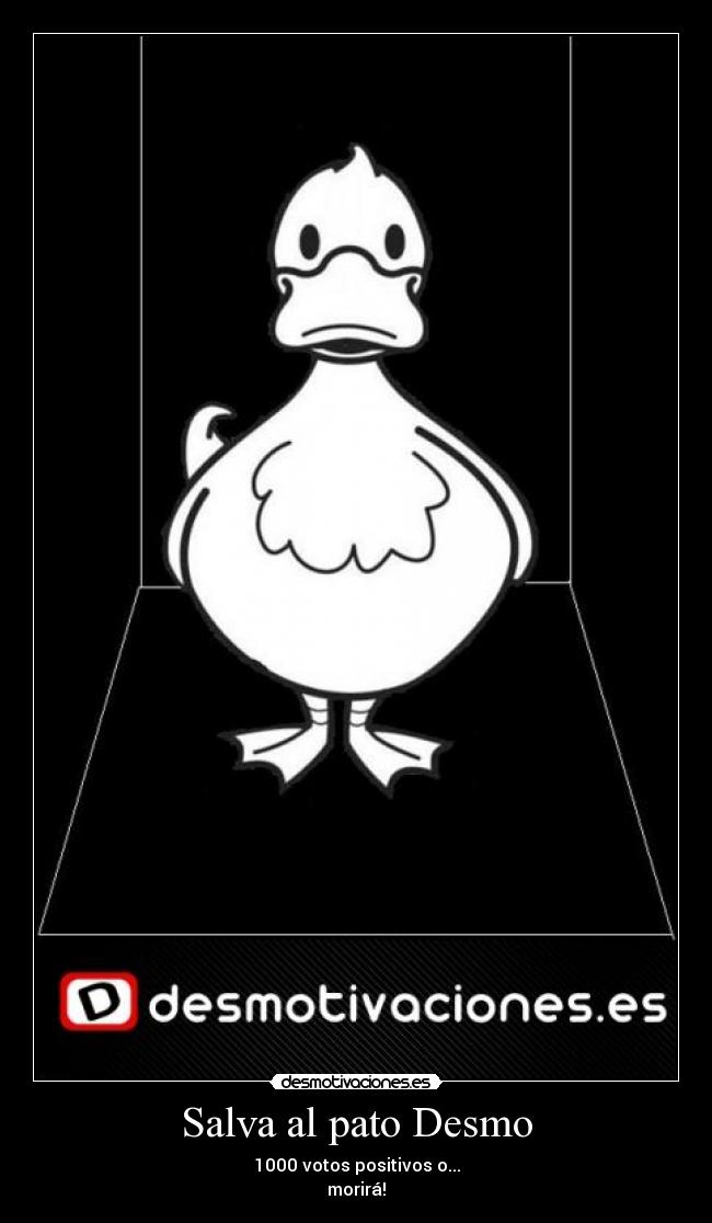 Salva al pato Desmo -