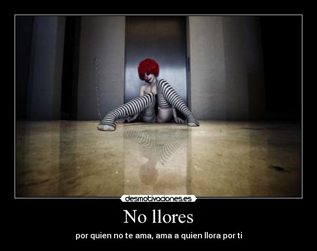 No llores -