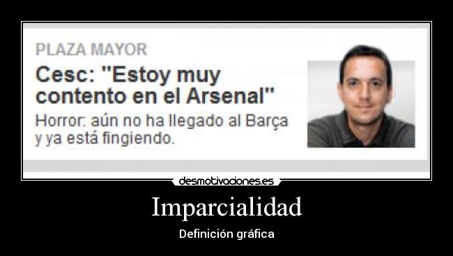 carteles imparcialidad definicion grafica desmotivaciones