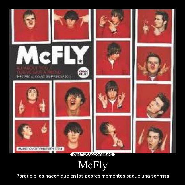 McFly - Porque ellos hacen que en los peores momentos saque una sonrrisa