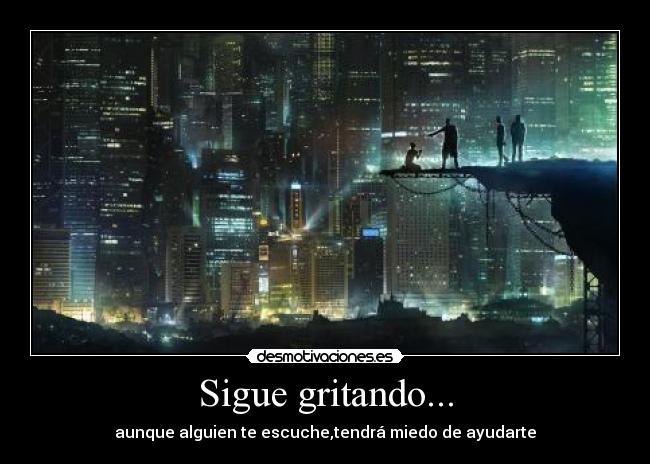 Sigue gritando... - 