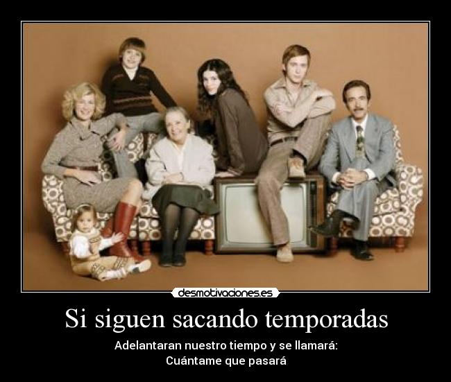 Si siguen sacando temporadas - 