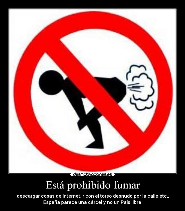 Está prohibido fumar -