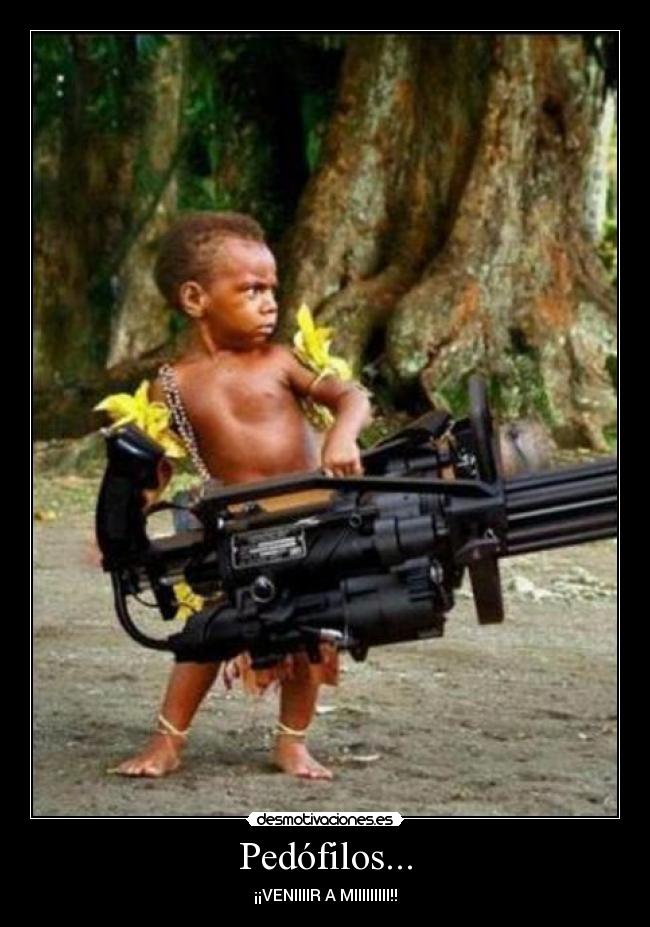 Pedófilos... -
