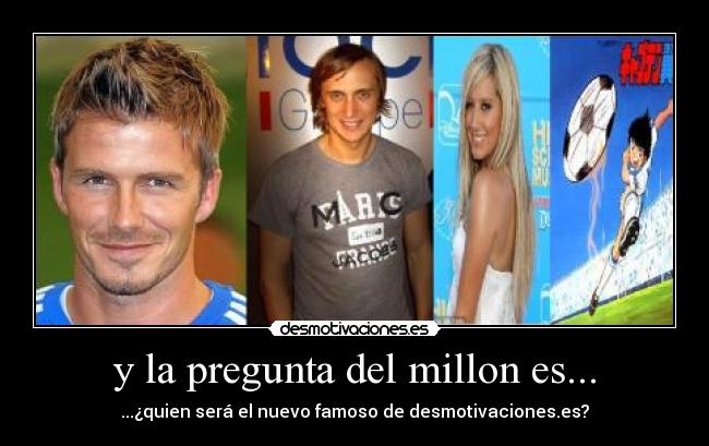 y la pregunta del millon es... -