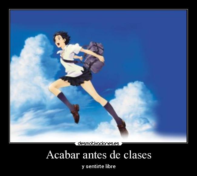 Acabar antes de clases -