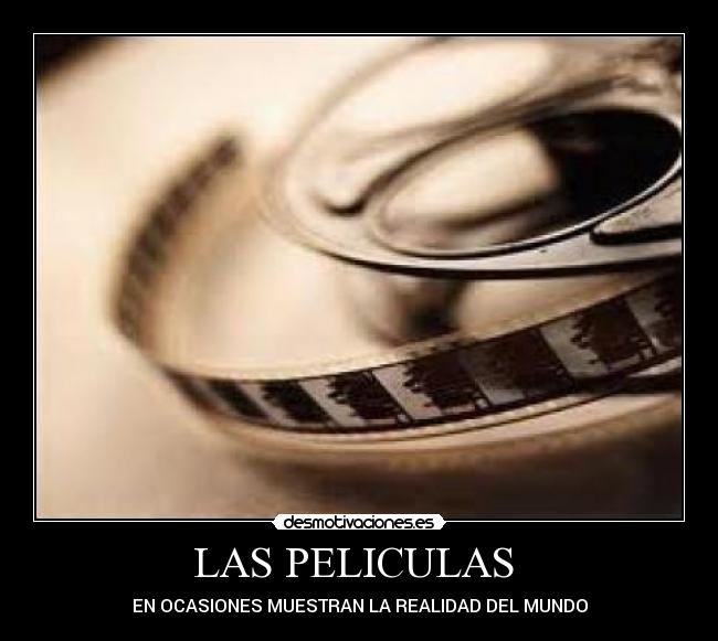 LAS PELICULAS  - 
