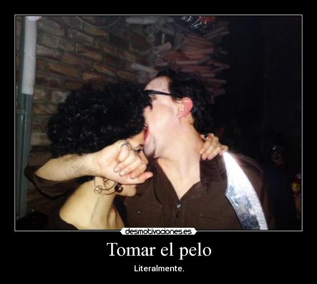 Tomar el pelo -
