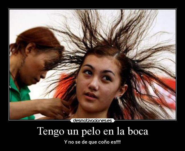 Tengo un pelo en la boca - 